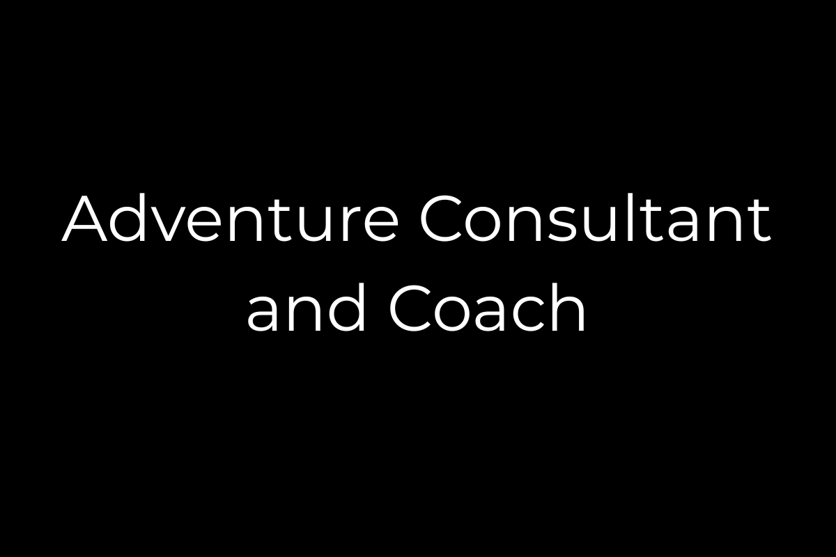 Adventure consultant and coach