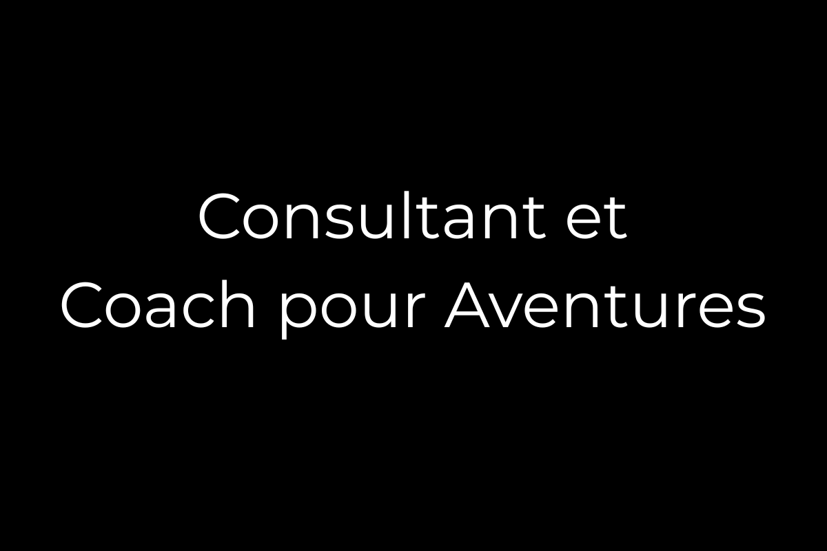 Consultant et coach aventure - accompagnement personnalisé projet expédition